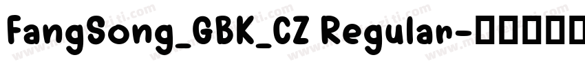 FangSong_GBK_CZ Regular字体转换